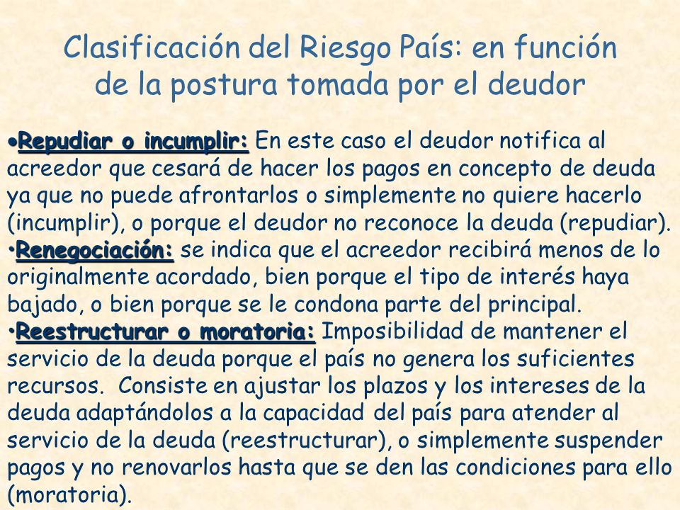 Clasificación del Riesgo País: en función de la postura tomada por el deudor