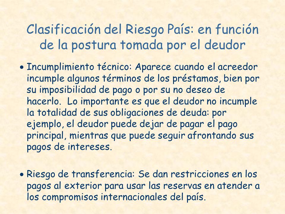 Clasificación del Riesgo País: en función de la postura tomada por el deudor