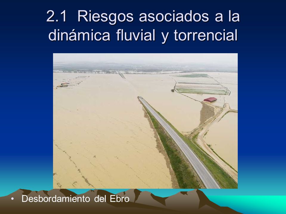 2.1 Riesgos asociados a la dinámica fluvial y torrencial