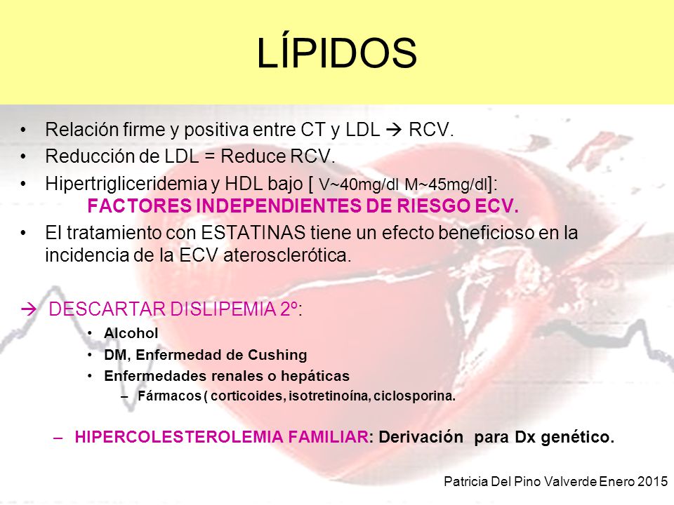 LÍPIDOS Relación firme y positiva entre CT y LDL  RCV.
