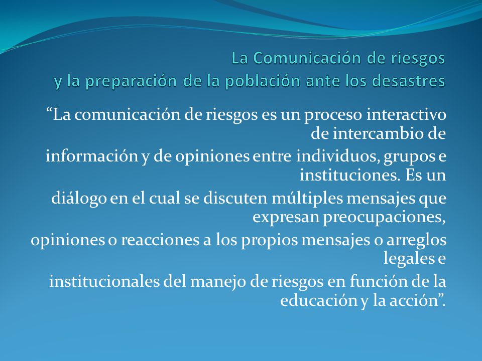 La Comunicación de riesgos y la preparación de la población ante los desastres
