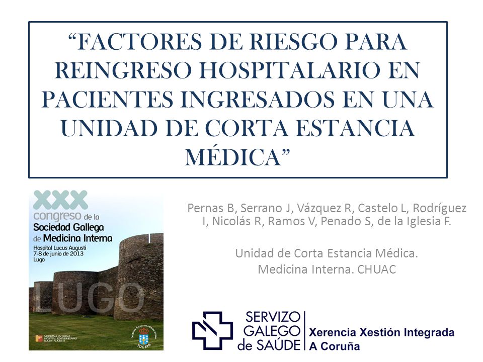 FACTORES DE RIESGO PARA REINGRESO HOSPITALARIO EN PACIENTES INGRESADOS EN UNA UNIDAD DE CORTA ESTANCIA MÉDICA