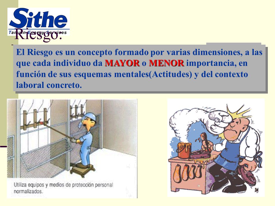 Riesgo: El Riesgo es un concepto formado por varias dimensiones, a las