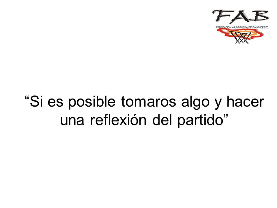 Si es posible tomaros algo y hacer una reflexión del partido