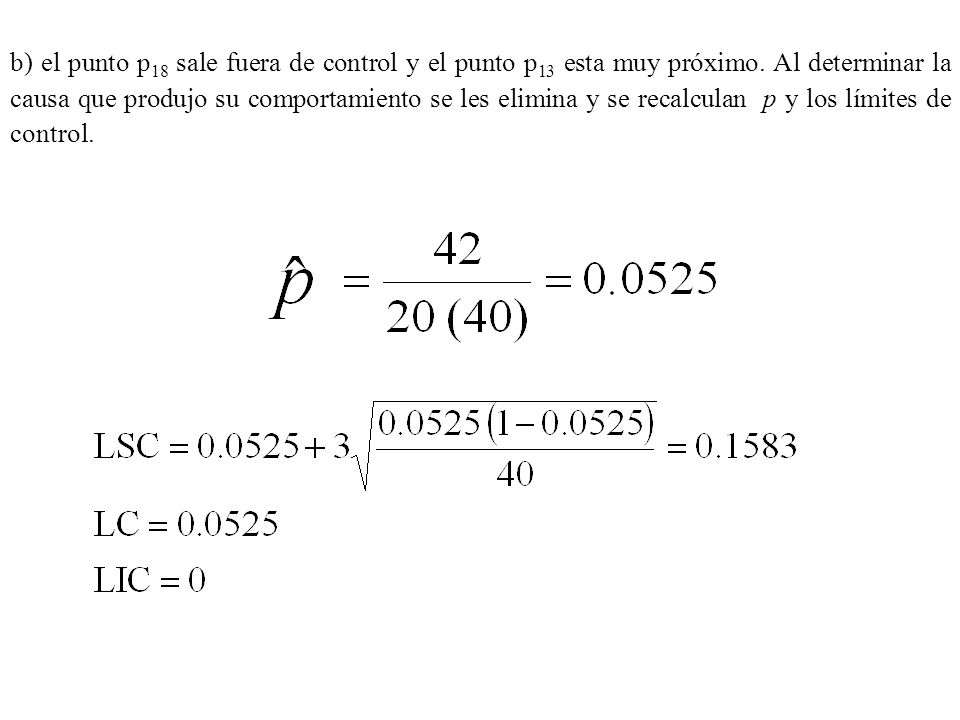b) el punto p18 sale fuera de control y el punto p13 esta muy próximo