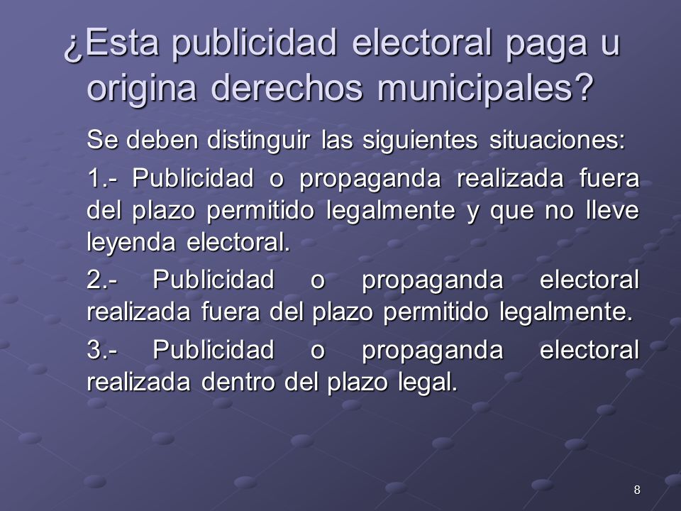 ¿Esta publicidad electoral paga u origina derechos municipales
