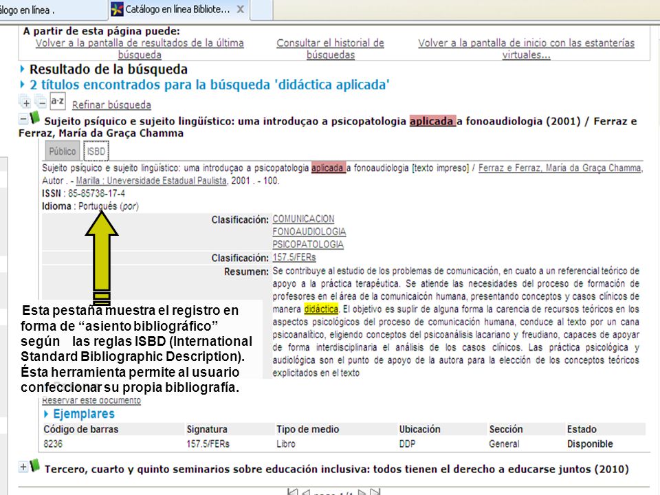 Esta pestaña muestra el registro en forma de asiento bibliográfico según las reglas ISBD (International Standard Bibliographic Description).