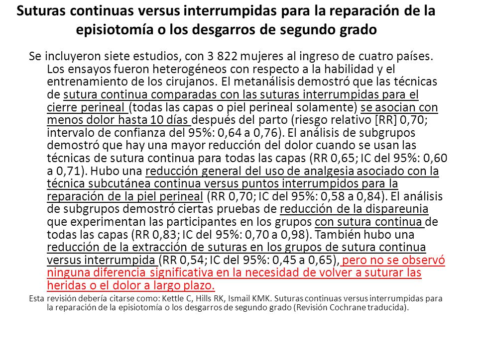 Suturas continuas versus interrumpidas para la reparación de la episiotomía o los desgarros de segundo grado