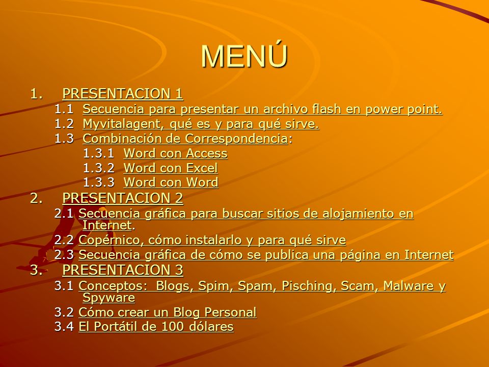 MENÚ PRESENTACION 1 PRESENTACION 2 PRESENTACION 3