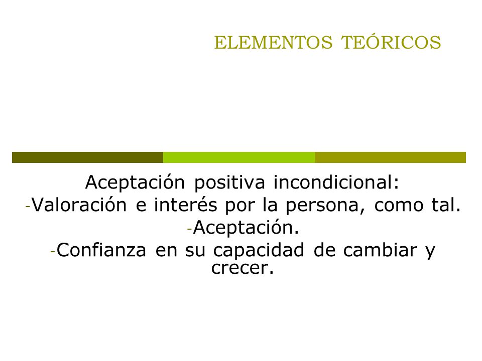 Aceptación positiva incondicional: