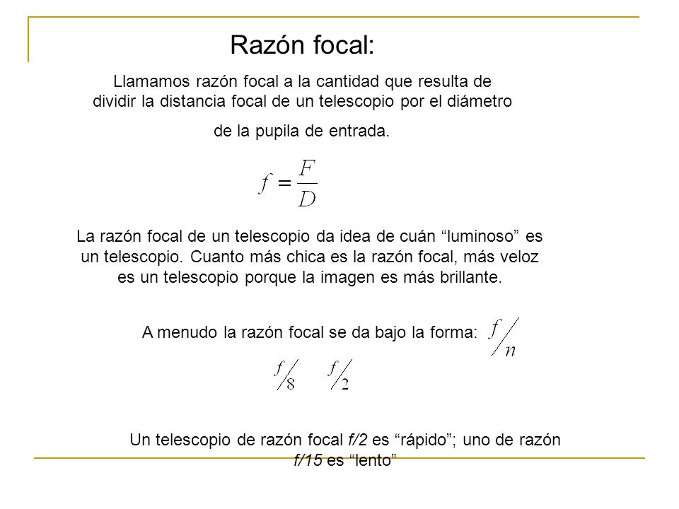 A menudo la razón focal se da bajo la forma: