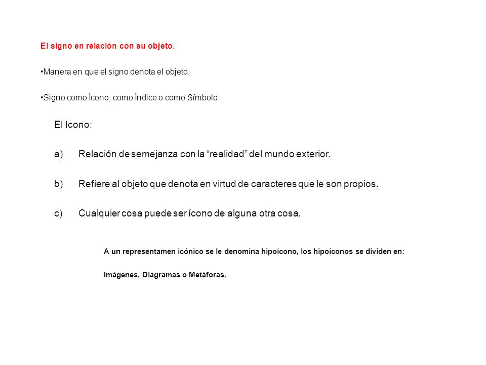 Relación de semejanza con la realidad del mundo exterior.