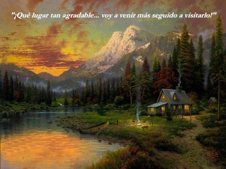 ¡Qué lugar tan agradable... voy a venir más seguido a visitarlo!
