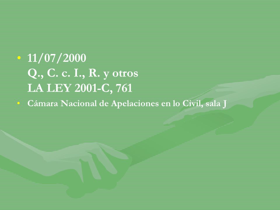 11/07/2000 Q., C. c. I., R. y otros LA LEY 2001-C, 761