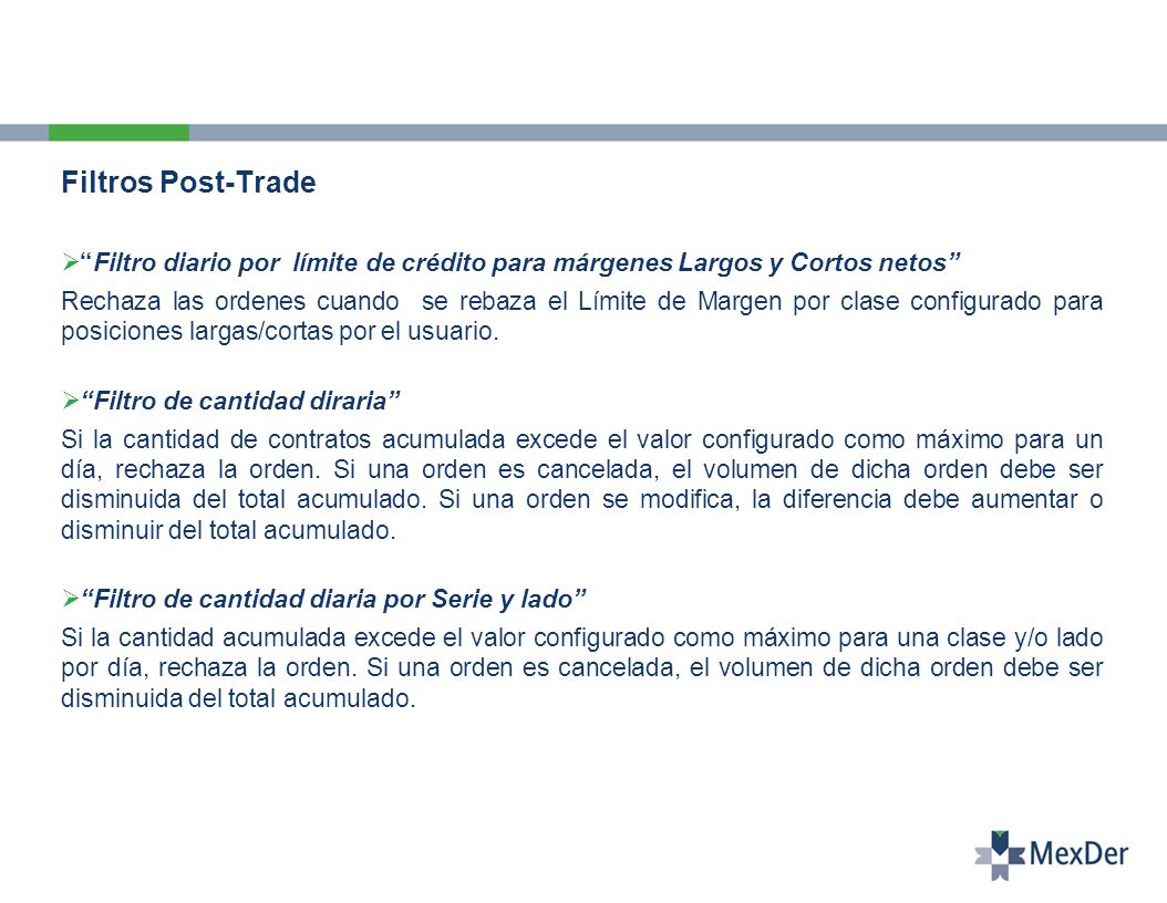 Filtros Post-Trade Filtro diario por límite de crédito para márgenes Largos y Cortos netos