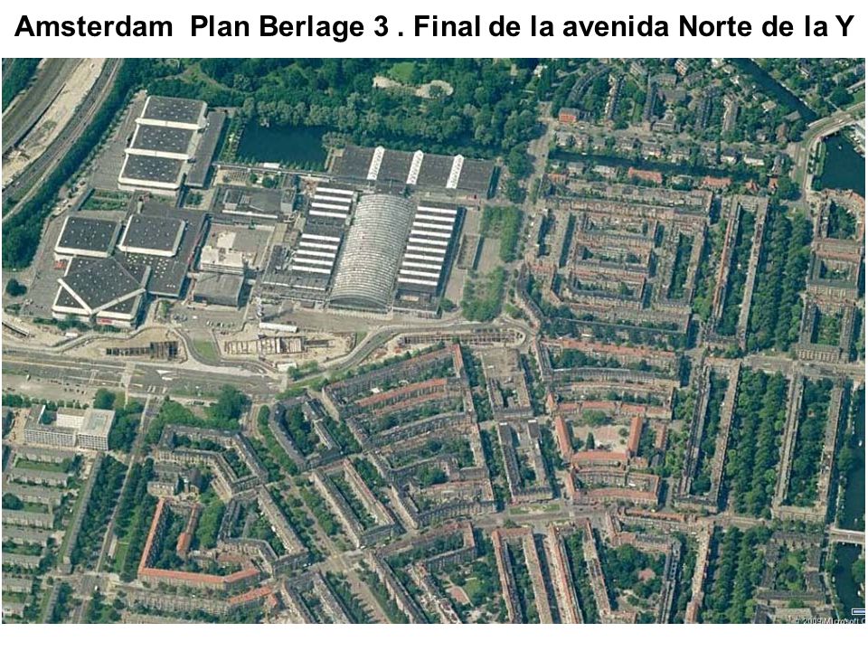 Amsterdam Plan Berlage 3 . Final de la avenida Norte de la Y