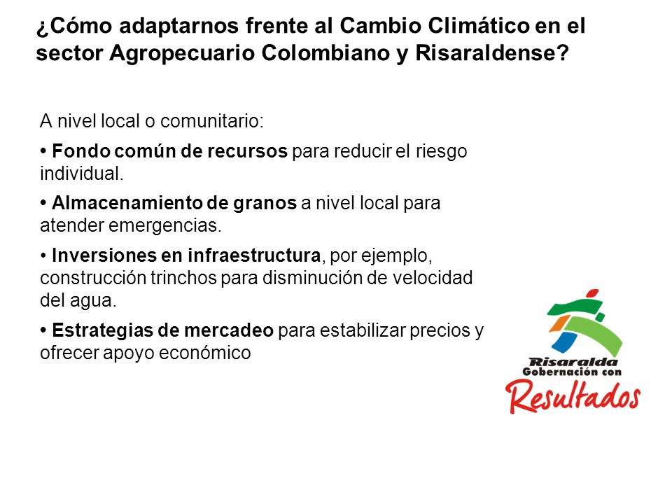 ¿Cómo adaptarnos frente al Cambio Climático en el sector Agropecuario Colombiano y Risaraldense