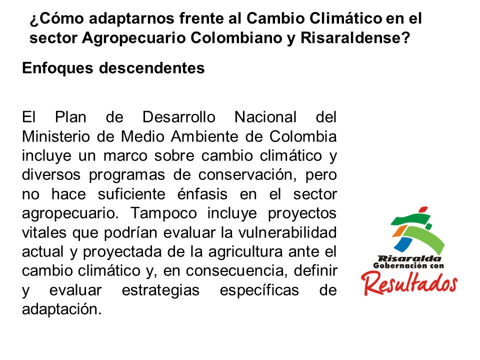 ¿Cómo adaptarnos frente al Cambio Climático en el sector Agropecuario Colombiano y Risaraldense