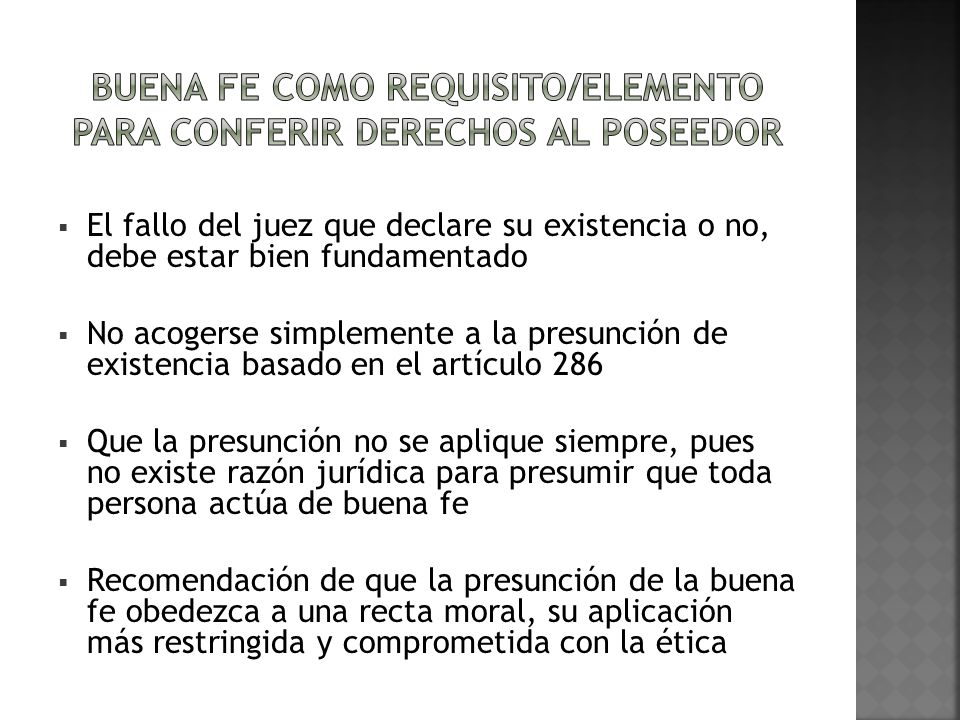 Buena fe como requisito/elemento para conferir derechos al poseedor