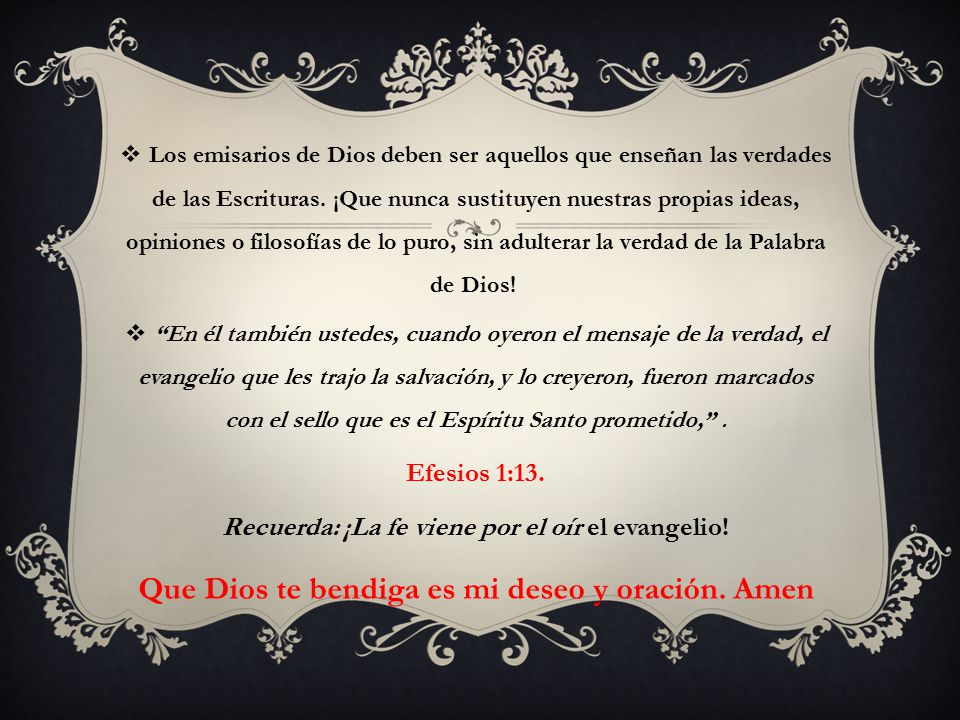 Que Dios te bendiga es mi deseo y oración. Amen