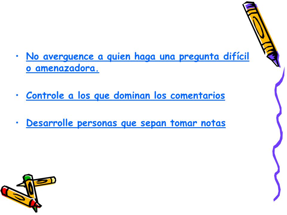No averguence a quien haga una pregunta difícil o amenazadora.