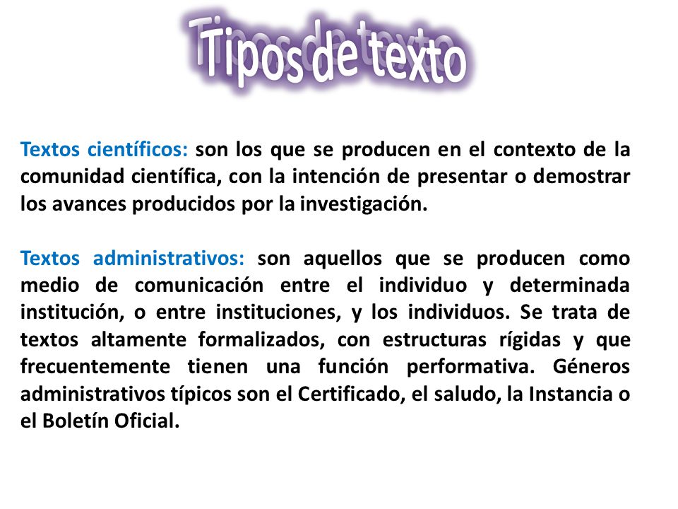 Tipos de texto Tipos de texto.