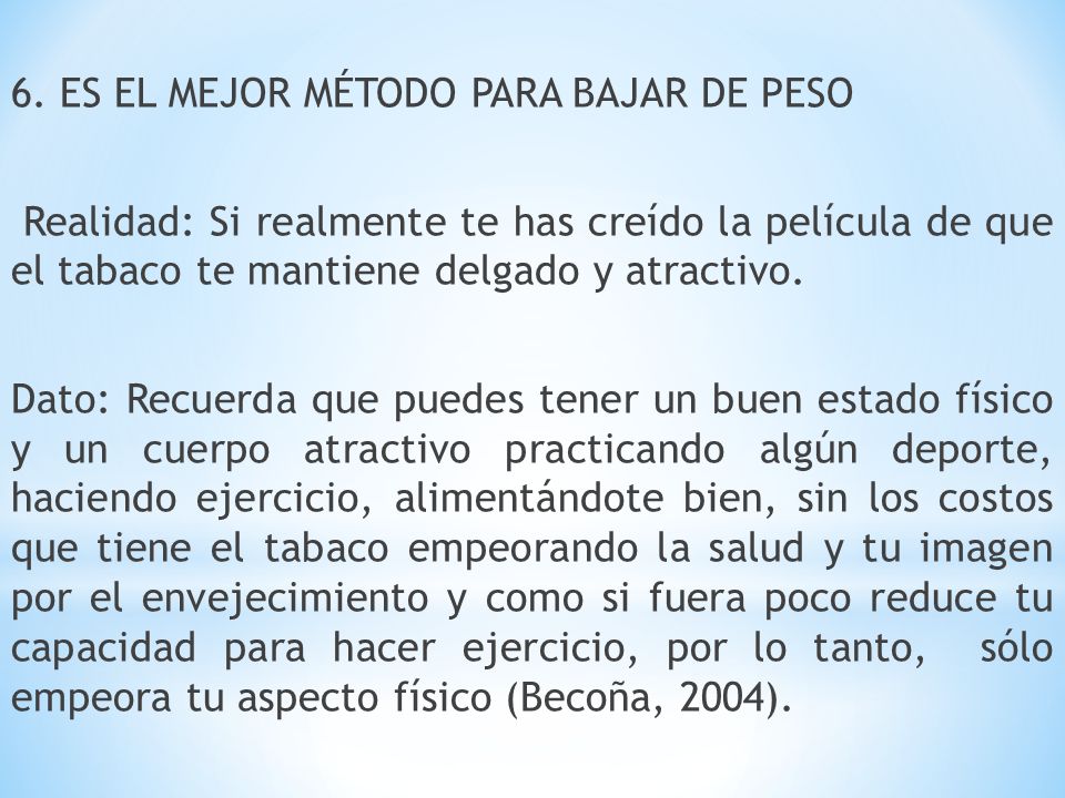 6. ES EL MEJOR MÉTODO PARA BAJAR DE PESO