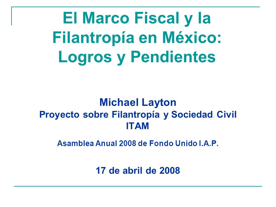 El Marco Fiscal y la Filantropía en México: Logros y Pendientes
