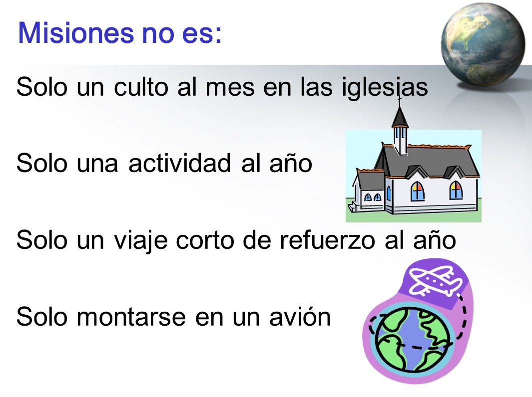 Misiones no es: Solo un culto al mes en las iglesias
