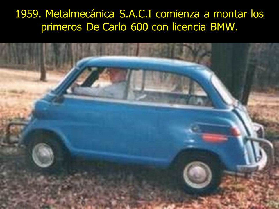 1959. Metalmecánica S.A.C.I comienza a montar los primeros De Carlo 600 con licencia BMW.