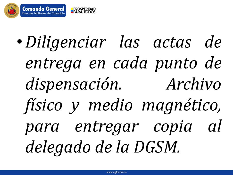 Diligenciar las actas de entrega en cada punto de dispensación