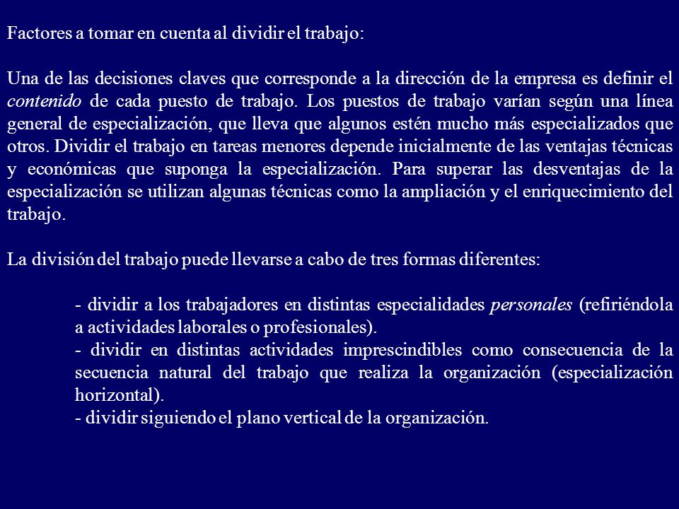 Factores a tomar en cuenta al dividir el trabajo: