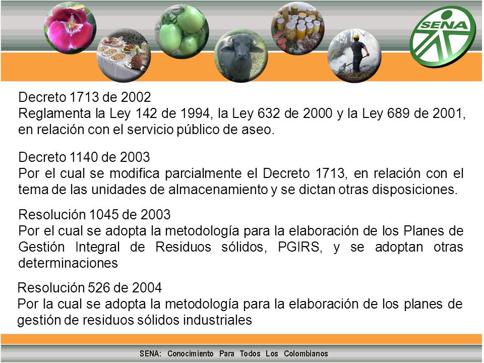 Decreto 1713 de 2002 Reglamenta la Ley 142 de 1994, la Ley 632 de 2000 y la Ley 689 de 2001, en relación con el servicio público de aseo.