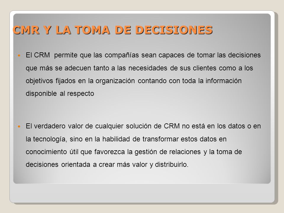 CMR Y LA TOMA DE DECISIONES