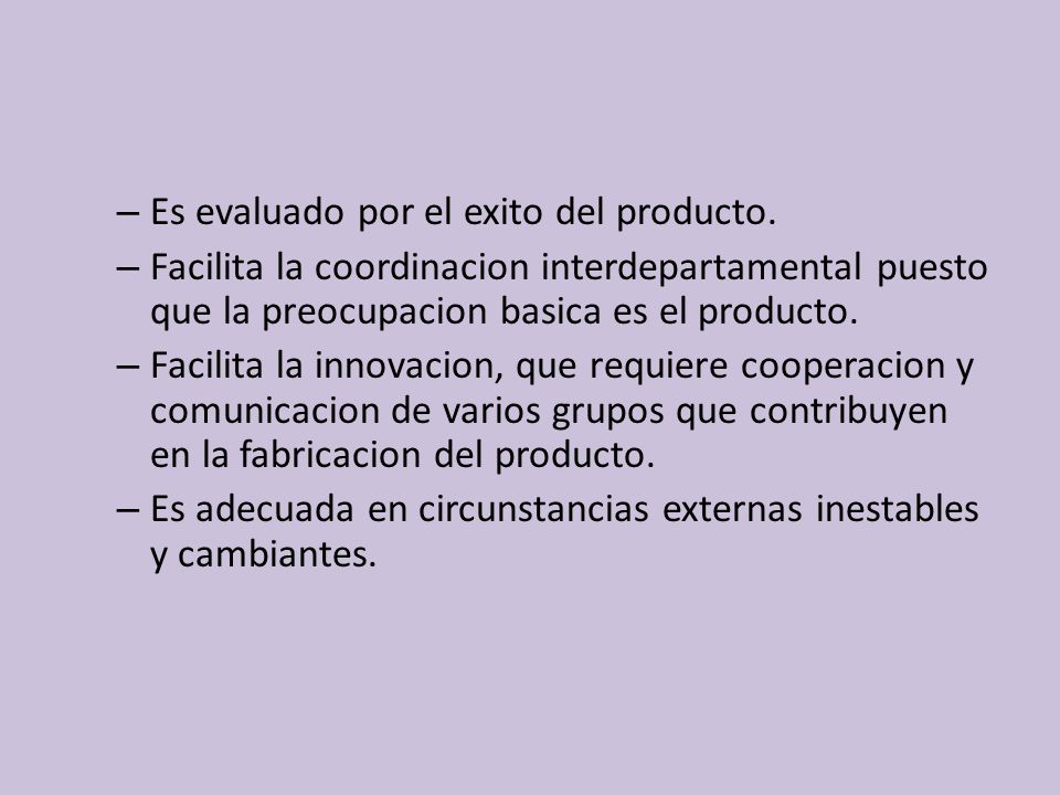 Es evaluado por el exito del producto.
