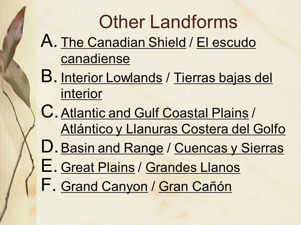 Other Landforms The Canadian Shield / El escudo canadiense
