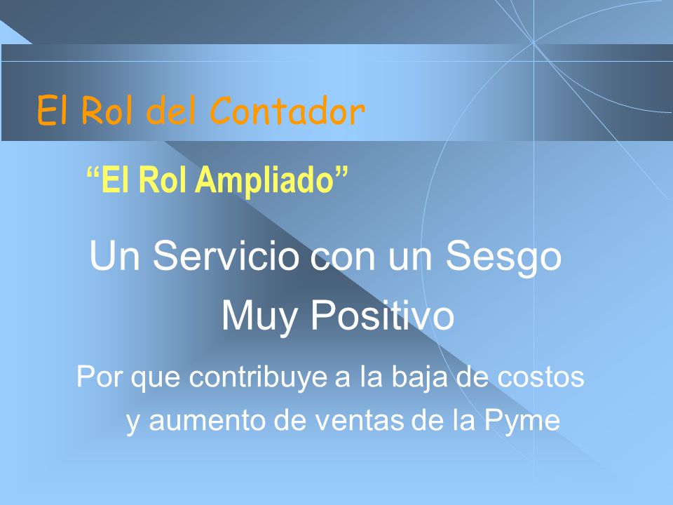 Un Servicio con un Sesgo Muy Positivo