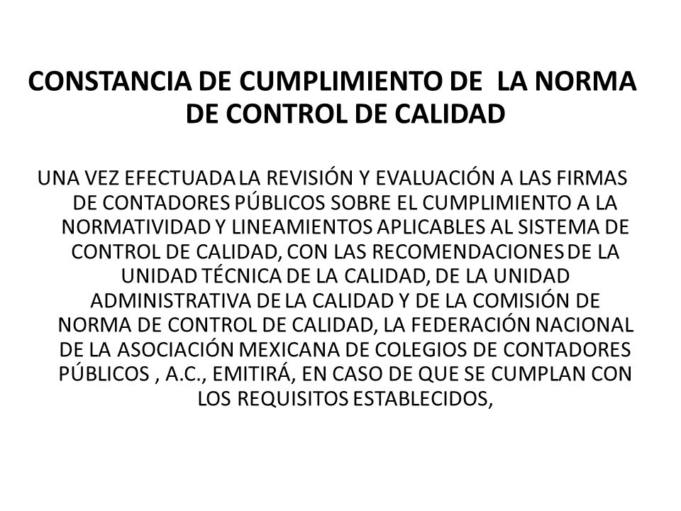 CONSTANCIA DE CUMPLIMIENTO DE LA NORMA DE CONTROL DE CALIDAD