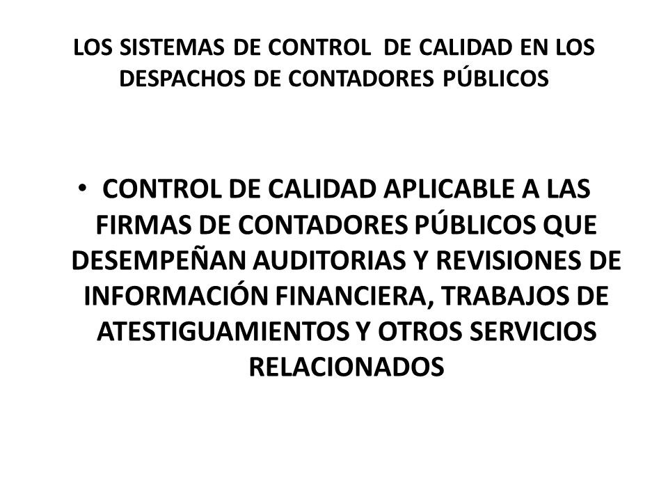 LOS SISTEMAS DE CONTROL DE CALIDAD EN LOS DESPACHOS DE CONTADORES PÚBLICOS