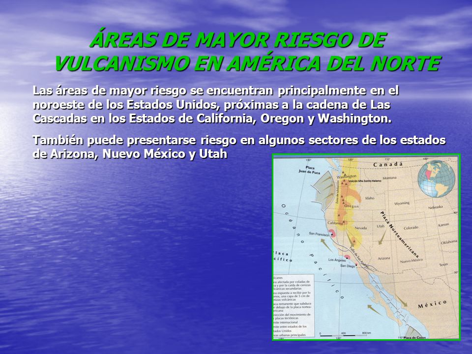 ÁREAS DE MAYOR RIESGO DE VULCANISMO EN AMÉRICA DEL NORTE