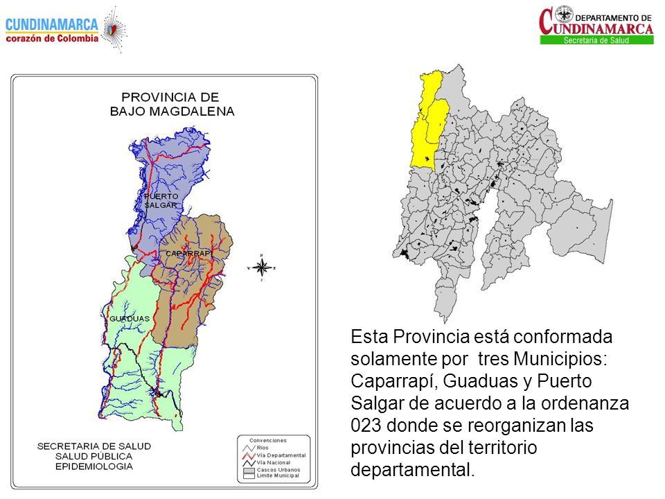 Esta Provincia está conformada solamente por tres Municipios: Caparrapí, Guaduas y Puerto Salgar de acuerdo a la ordenanza 023 donde se reorganizan las provincias del territorio departamental.