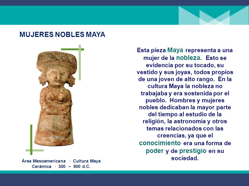 Área Mesoamericana · Cultura Maya Cerámica · 300 – 900 d.C.