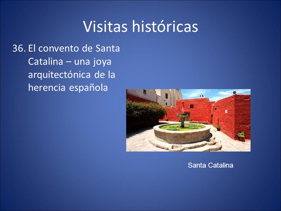 Visitas históricas El convento de Santa Catalina – una joya arquitectónica de la herencia española.
