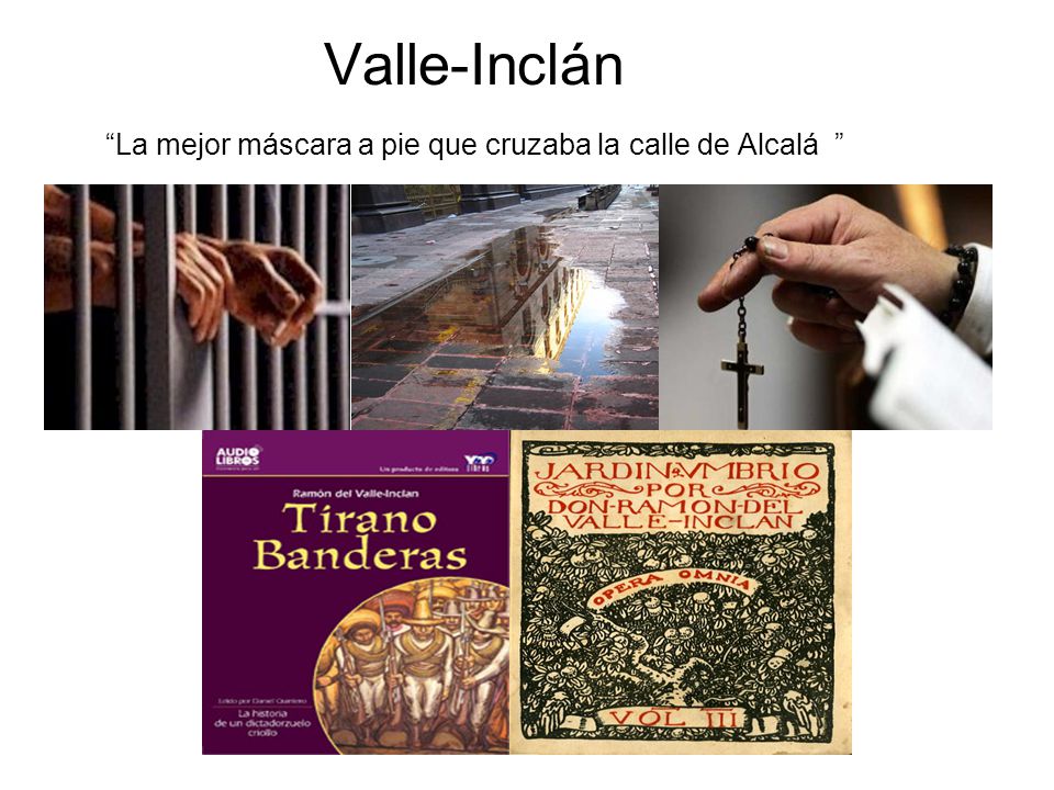 Valle-Inclán La mejor máscara a pie que cruzaba la calle de Alcalá