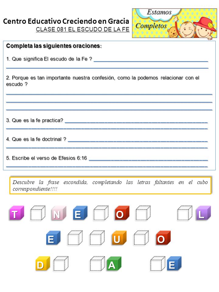 T N E O L E U O D A E Centro Educativo Creciendo en Gracia Estamos