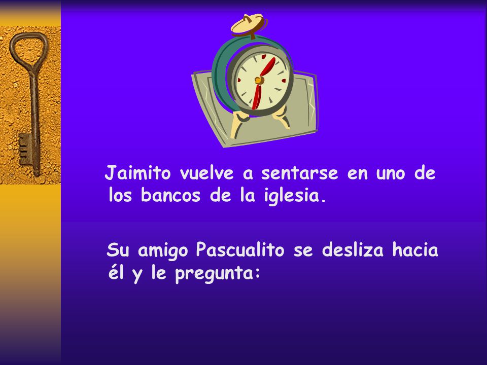 Jaimito vuelve a sentarse en uno de los bancos de la iglesia.