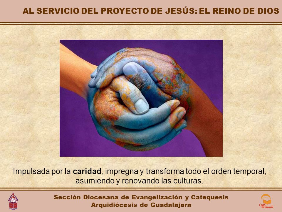 AL SERVICIO DEL PROYECTO DE JESÚS: EL REINO DE DIOS