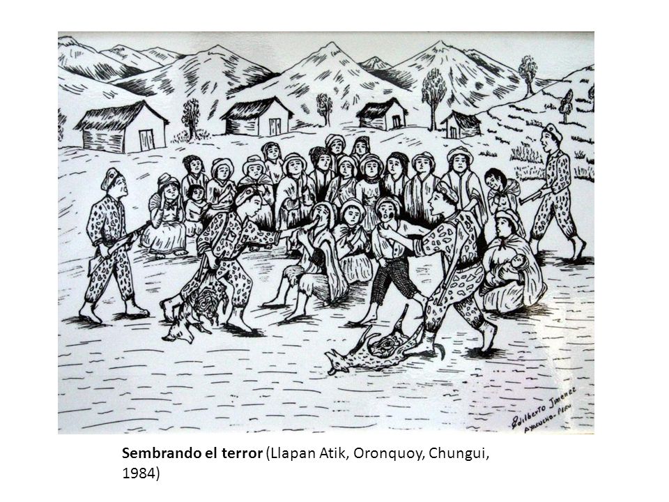 Sembrando el terror (Llapan Atik, Oronquoy, Chungui, 1984)