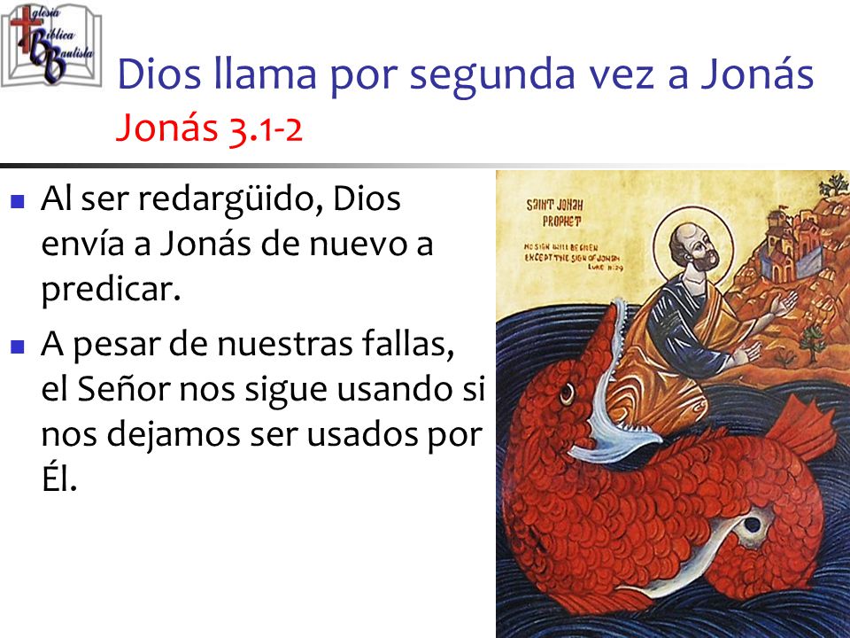 Dios llama por segunda vez a Jonás Jonás 3.1-2
