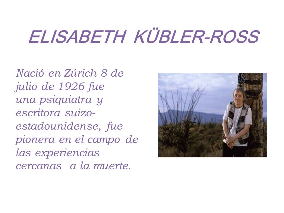 ELISABETH KÜBLER-ROSS